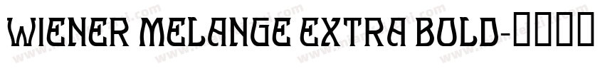 Wiener Melange Extra Bold字体转换